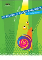 CALL FOR ENTRIES  15º FESTIVAL INTERNACIONAL DE CINE PARA NIÑOS